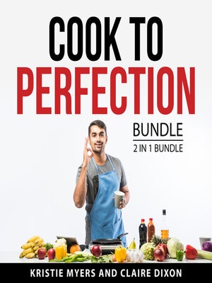 cover image of Cook to Perfection Bundle, 2 in 1 Bundle